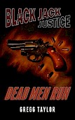 Black Jack Justice - Dead Men Run - Complete Book - Thumbnail